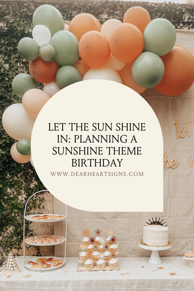 Let the Sun Shine In: Planning a Sunshine Theme Birthday