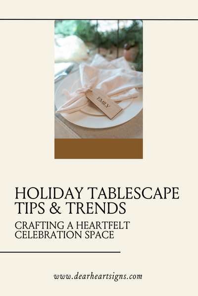 Holiday Tablescape Tips & Trends: Crafting a Heartfelt Celebration Space