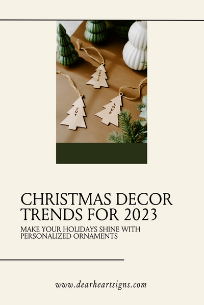 Christmas Decor Trends for 2023: Make Your Holidays Shine with Personalized Ornaments