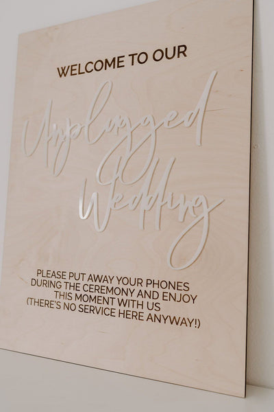 Welcome To Our Unplugged Wedding Sign