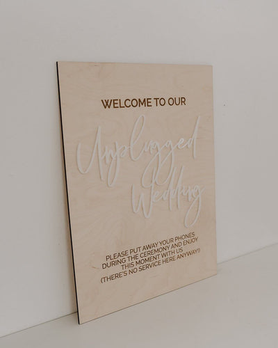 Welcome To Our Unplugged Wedding Sign