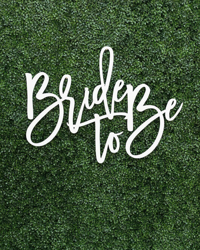 Bride to Be Laser Cut Sign