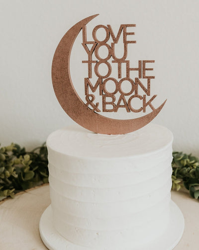love you to the moon and back cake topper, custom cake topper, wedding cake topper, baby shower cake topper, moon cake topper