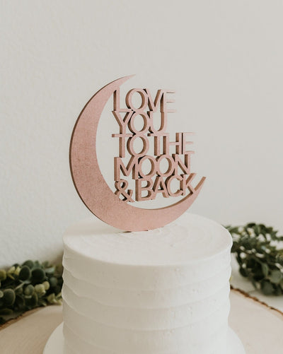 love you to the moon and back cake topper, custom cake topper, wedding cake topper, baby shower cake topper, moon cake topper